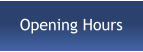 Opening Hours